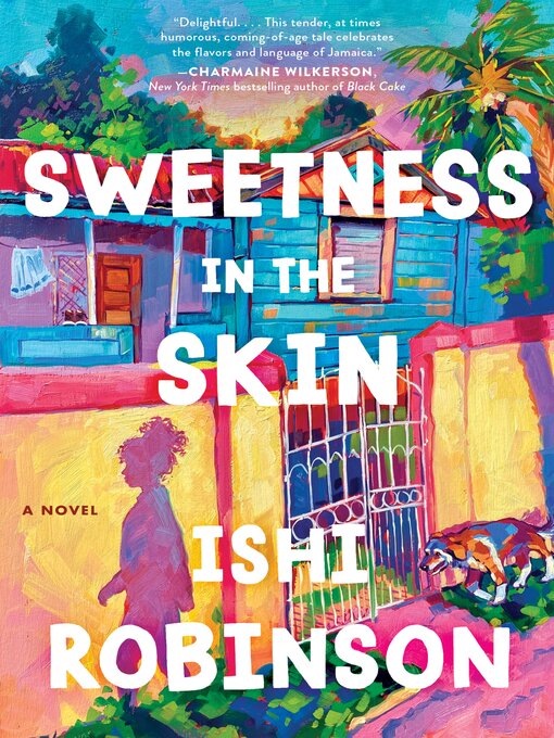 Title details for Sweetness in the Skin by Ishi Robinson - Available